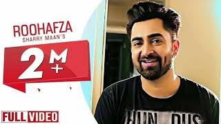 SHARRY MAAN || ROOHAFZA || MERI BEBE || FULL OFFICIAL 8D LATEST SONG
