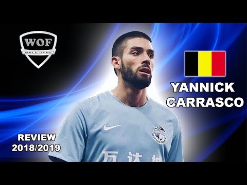 YANNICK CARRASCO 2019 | Magic Goals & Skills | Dalian (HD)