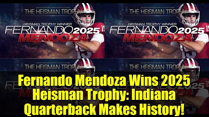 Fernando Mendoza Wins 2025 Heisman Trophy: Indiana Quarterback Makes History!