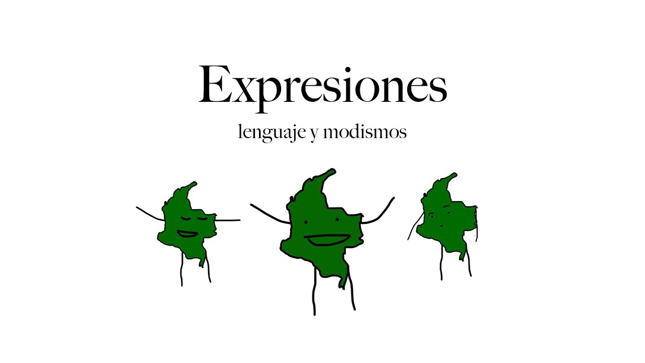 Expresiones Colombianas que a veces no entiendo