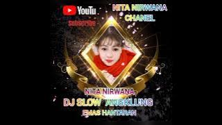 💞💖DJ SLOW ANGKLUNG EMAS HANTARAN 18 MARET 2022💖💞