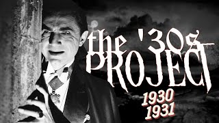 The &#39;30s Project : Watching Every &#39;30s Horror Movie - 1930/1931