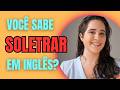Como Soletrar Seu Nome em Inglês | Alfabeto + Situações Reais