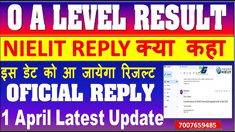 O LEVEL RESULT OFFICAL UPDATE 1 APRIL NIELIT REPLY BY EMAIL | इस डेट को आ जायेगा रिजल्ट 2025