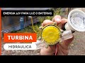 GENERADOR HIDRAULICO de ENERGIA! 💧 ⚡  (turbina 12v 10w) Cómo producir electricidad casera con agua