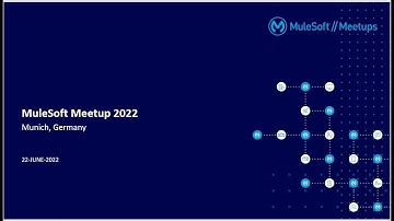 MuleSoft Meetup in Munich - Universal API Management Series Part-1