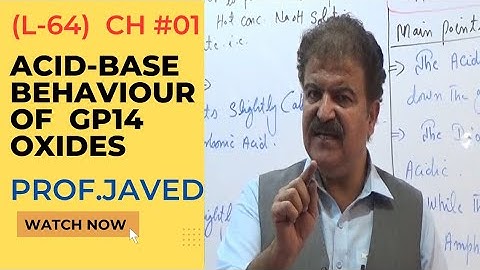 Acid-Base Behaviour of Group 14  Oxides | (L-64) | 2nd year Chemistry | Urdu | Hindi | By Prof.Javed