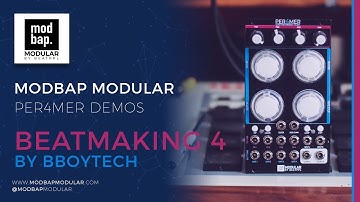 #Beatmaking with #Per4mer - Session 4 | #modbap | #modbapmodular