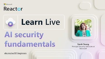 Learn Live: AI security fundamentals