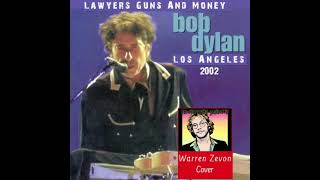 Bob Dylan - Lawyers Guns And Money - Los Angeles 2002