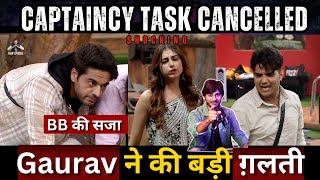 Bigg Boss 19 Captaincy Task Cancelled, Gaurav की गलती BB की सजा