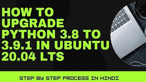 Upgrade Python 3.8 to 3.9.1 Ubuntu 20.04 || upgrade python ubuntu terminal || python 3.9