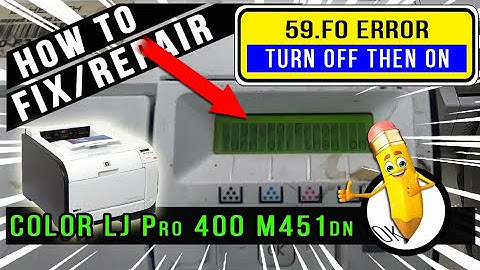How To Fix 59.F0 Error | Color LaserJet Pro 400 M451dn