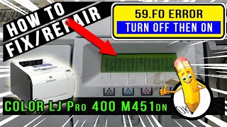 how to fix 59.f0 error | color laserjet pro 400 m451dn