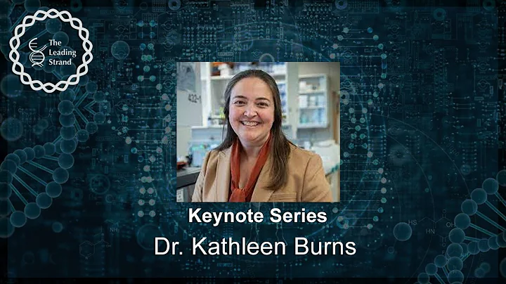 CSHL Keynote, Dr. Kathleen Burns, Dana-Farber Canc...