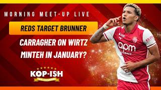 PARIS BRUNNER ON RED RADAR | CARRAGHER ON WIRTZ | MINTEH IN JANUARY? | MORNING MEET-UP LIVE PARIS BRUNNER ON RED RADAR | CARRAGHER ON WIRTZ | MINTEH IN JANUARY? | MORNING MEET-UP LIVE