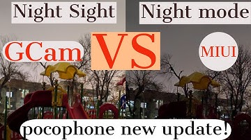 Pocophone F1 MIUI 10 night mode VS Gcam Night Sight