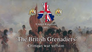 'The British Grenadiers' - Crimean War Version