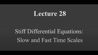 Stiff Differential Equations: Slow and fast time scales #swayamprabha #CH38SP
