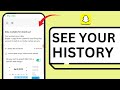 HOW TO SEE YOUR SNAPCHAT HISTORY (EVERY SNAPS YOU EVER SENT AND RECEIVED)