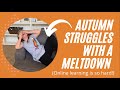 Autumn Struggles With Meltdown