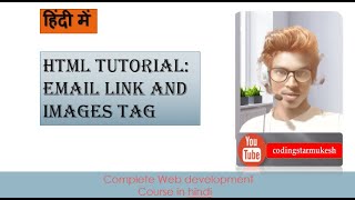 HTML Tutorial: Email link and images tag  | Web Development Tutorials #10