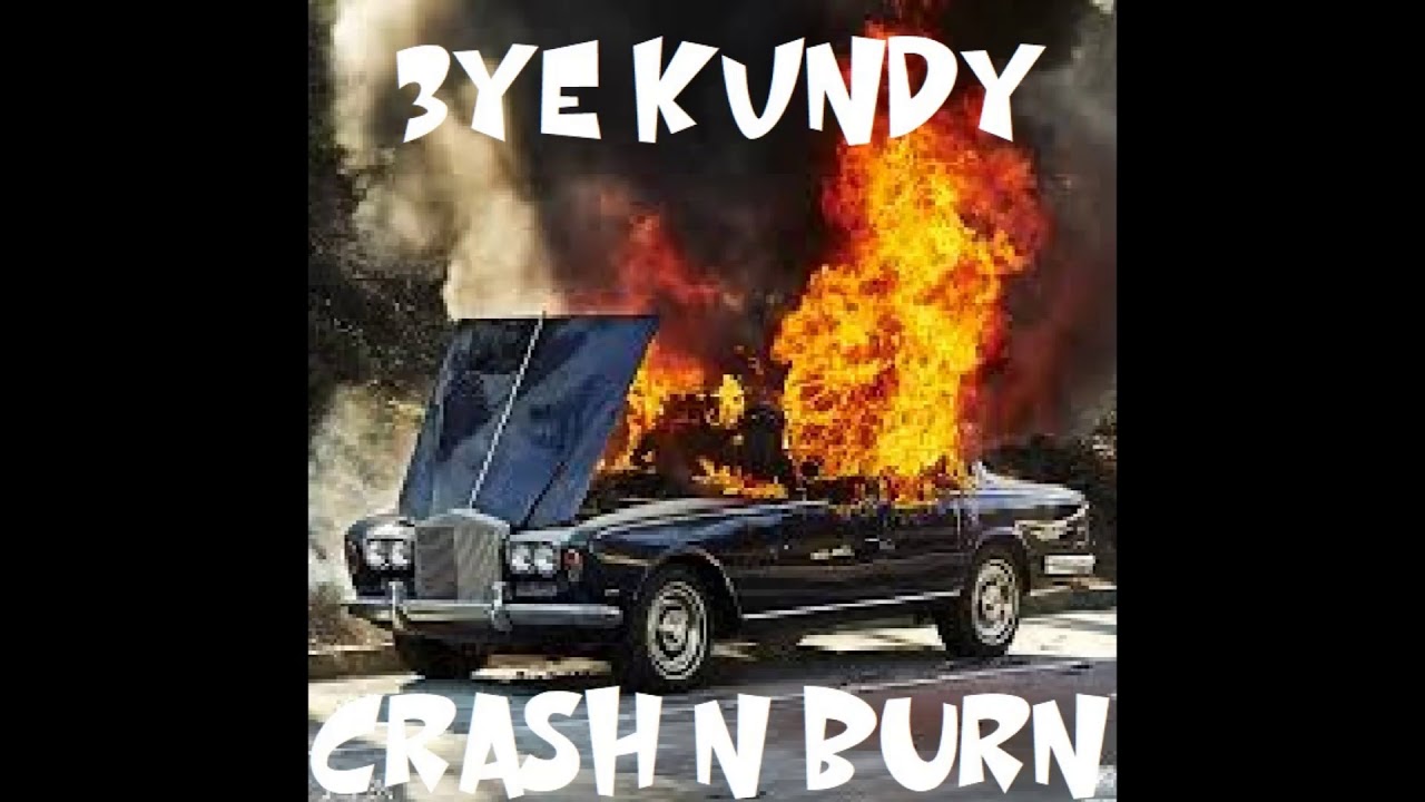 CRASH AND BURN YouTube