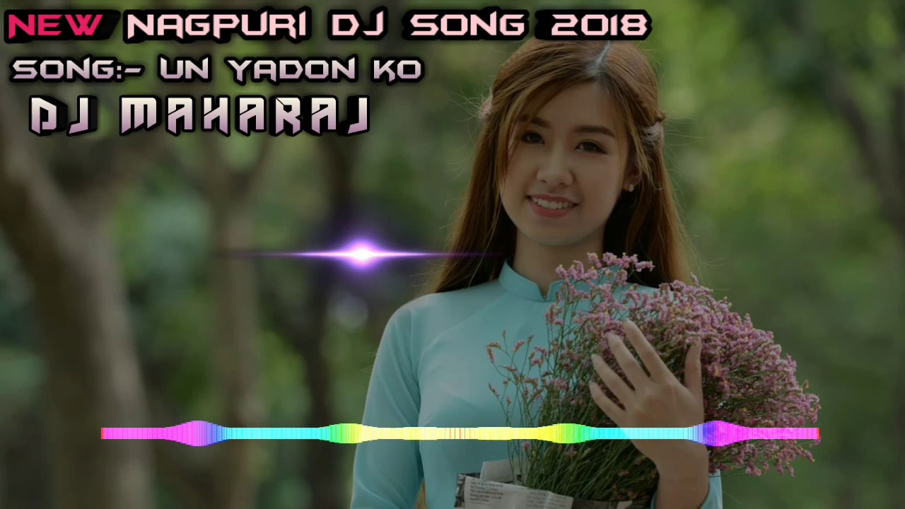 New Nagpuri Dj Song 2019  Un Yado Ko Mai Kaise Bhuladu  Superhit Nagpuri Song  Dj Maharaj