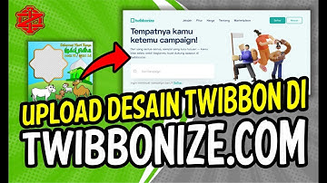 Cara Upload Desain Twibbon di twibbonize.com