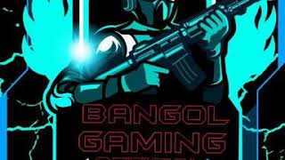 BANGOL GAMING OFFICIAL new up date