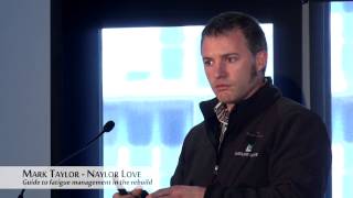 Mark Taylor - Guide to fatigue management in the rebuild