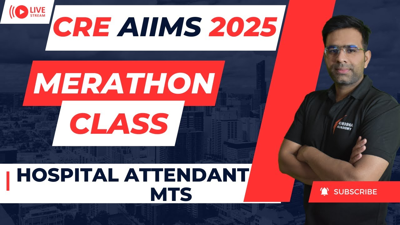 Get Ready for the AIIMS CRE Hospital Attendant Marathon Class!