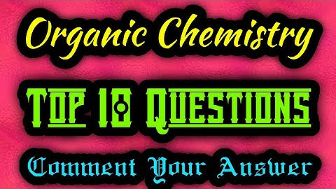 Organic Chemistry|Top 10 Questions|PGTRB|TRB POLYTECHNIC| ANS KEY IN THE DESCRIPTION BOX|DONT MISS