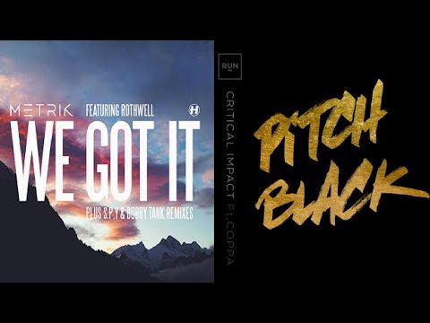 We Got It (S.P.Y Remix) Vs Pitch Black