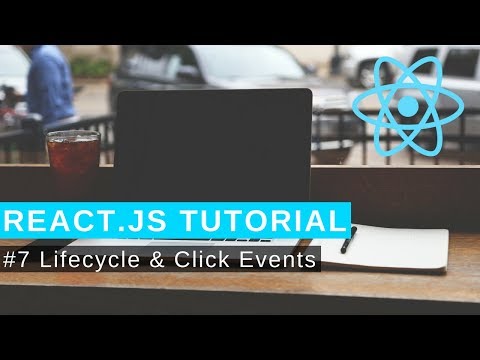 React.js Tutorial Deutsch - 7# Lifecycle & Click Events