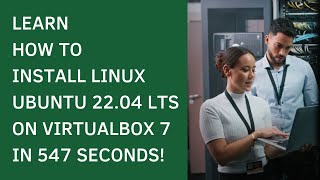 learn how to install linux ubuntu server 22.04 lts on virtualbox 7.0.2 in 547 seconds!