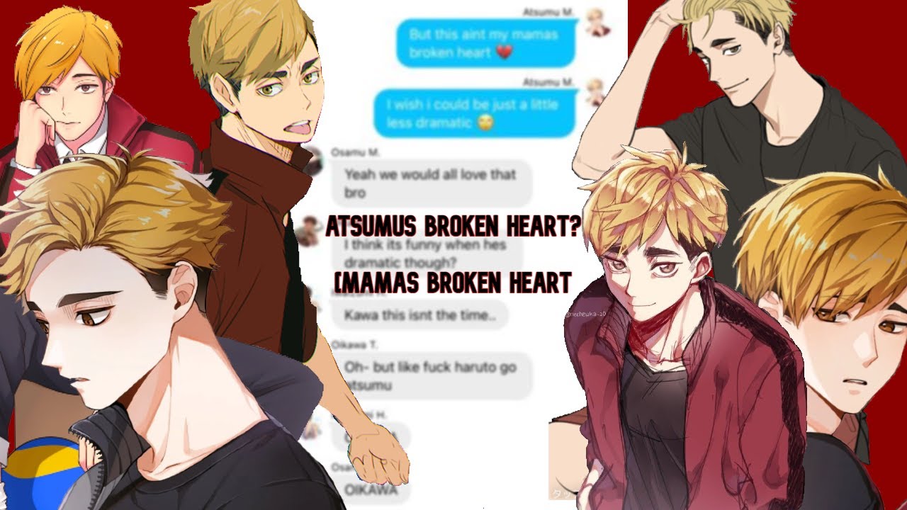 Atsumus Broken Heart?- || Haikyuu Lyric Prank || Mama's Broken Heart ||