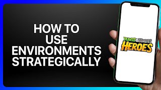 How To Use Environments Strategically in Plants vs Zombies Heroes (Mobile) Tutorial screenshot 3