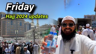 Friday latest hajj 2024 updates Today | hajj 2024