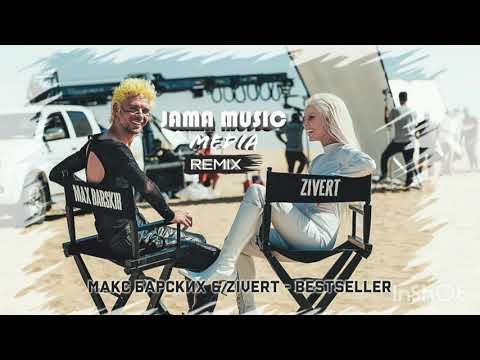 Макс Барских x Zivert Bestseller | Remix By Jamamusic Media