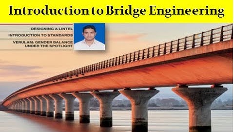 Introduction to Bridge Engineering