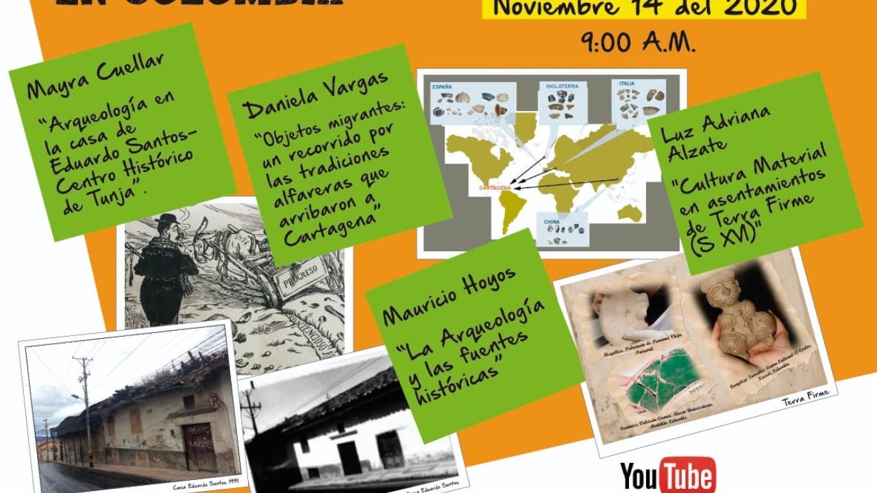 Nuevas Miradas Balances Y Perspetivas De Las Arqueologia Historica En Colombia 3 Youtube