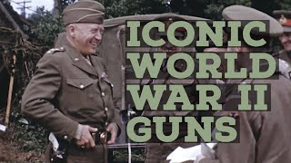 Iconic Guns from World War II