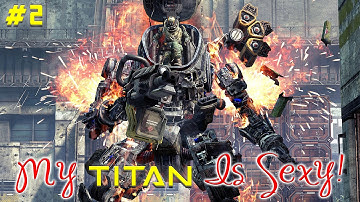 Titanfall - Nexus - Capture The Flag - My Titan Is Sexy: CVE RIMZ - Video #2