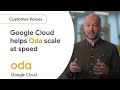 Google Cloud Helps Oda To Meet Extraordinary Customer Demand