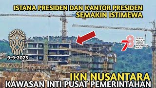 Info Ikn Terkini Istana Presiden Dan Garuda Ikn Nusantara Sangat Istimewa