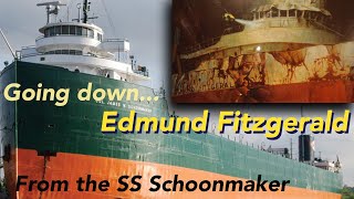 Edmund Fitzgerald, on the way down, from the SS Schoonmaker