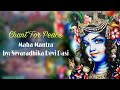 Hare krishna  maha mantra  kirtan  sevaradhika devi dasi  chant for peace