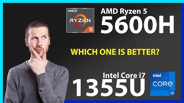 AMD Ryzen 5 5600H vs INTEL Core i7 1355U Technical Comparison