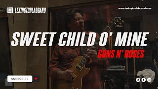 Sweet Child O' Mine (Guns N' Roses) | Lexington Lab Band